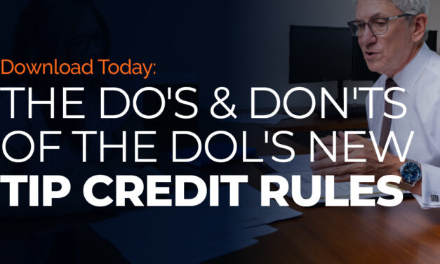 KJK’s Do’s and Don’ts of the DOL’s New Tip Credit Rules