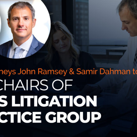 KJK Appoints Samir Dahman and John Ramsey as Co-Chairs of Litigation & Arbitration Practice Group
