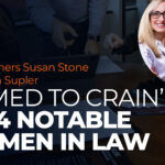 KJK Partners Susan Stone and Kristina Supler Named to Crain’s 2024 Notable Women in Law