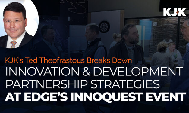 KJK’s Ted Theofrastous Breaks Down Innovation and Development Partnership Strategies at EDGE’s InnoQuest Event