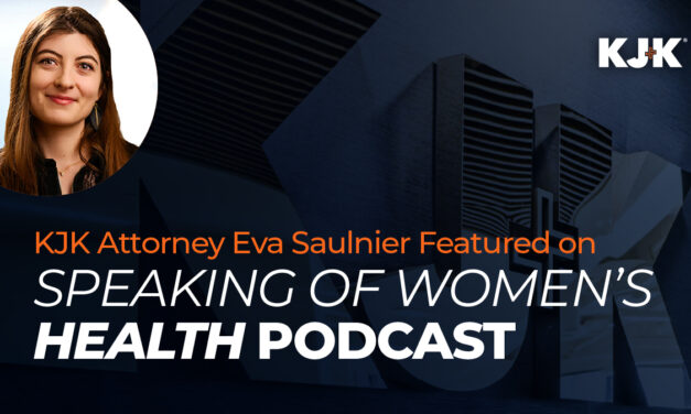 KJK Attorney Eva Saulnier Featured on Speaking of Women’s Health Podcast