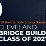 KJK Partner Kyle Stroup Named to Cleveland Bridge Builders Class of 2027