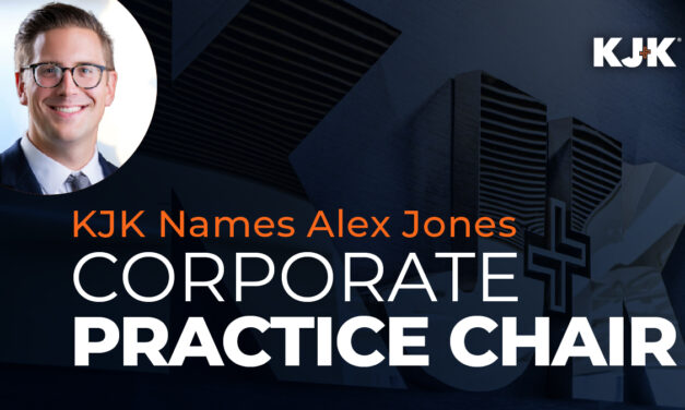 KJK Names Alex Jones Chair of Its Corporate Practice